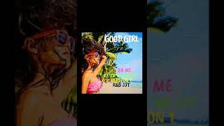 Good Girl By Me Tator Tot Mr Jjt Version 1 R&B JJT (Prod By. 30HertzBeats)