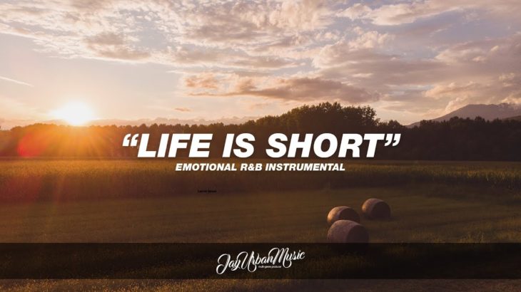 “Life Is Short” – Emotional R&B Instrumental | [FREE] Jazz Type Beat