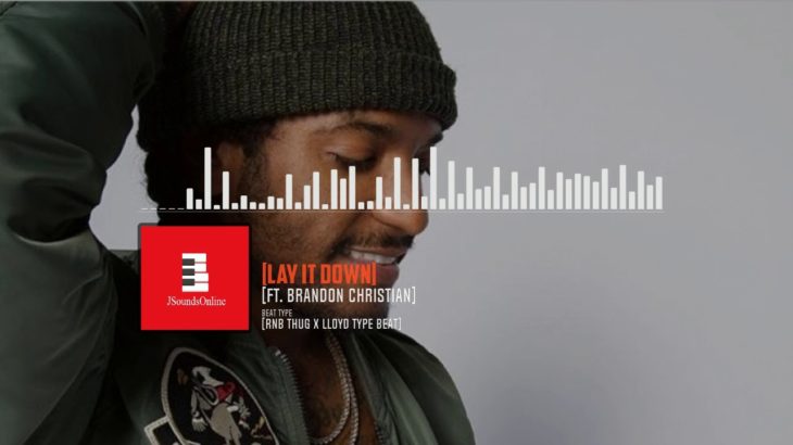 R&B Beat With Hook “Lay It Down” Ft. Brandon Christian