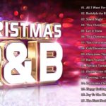 R&B Christmas Songs 2019 – Best R&B Christmas Songs – R&B Christmas Music Playlist | R&B Xmas Songs