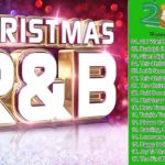 R&B Christmas Songs 2019 – Best R&B Christmas Songs – R&B Christmas Music Playlist | R&B Xmas Songs