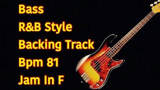 R&B Style Backing Track Bpm 81Jam In F【Bass03】