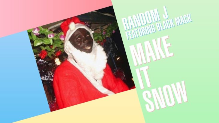 Random J featuring Black Mack – Make it snow | An R&B Christmas anthem