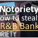[Roblox]Notoriety – How to stealth R&B Bank