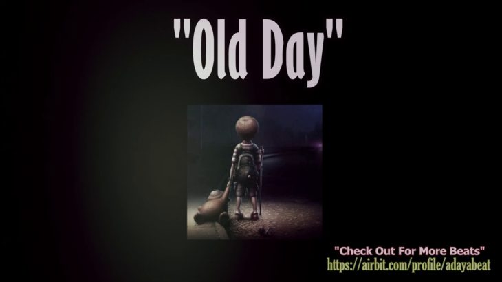 Sad R&B Type Beat 2018 – “Old Day” (140BPM)