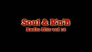 Soul, R&B Radio Hits Vol 16