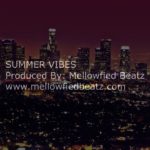 “Summer Vibes” – Smooth R&B Beat Instrumental (Producer. Mellowfied Beatz)