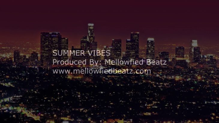 “Summer Vibes” – Smooth R&B Beat Instrumental (Producer. Mellowfied Beatz)