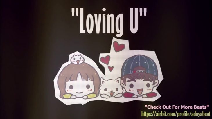 Trap R&B Type Beat – ” Loving U ” (140BPM)