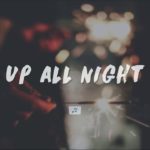 Up All Night | Best Backsound R&B No Copyright