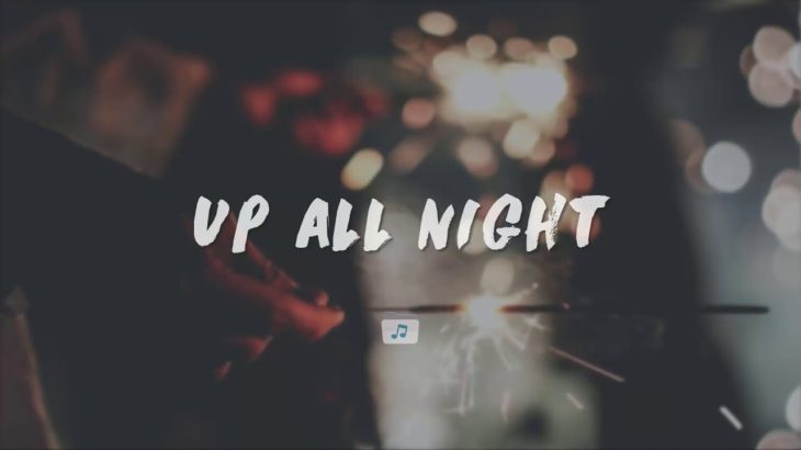 Up All Night | Best Backsound R&B No Copyright