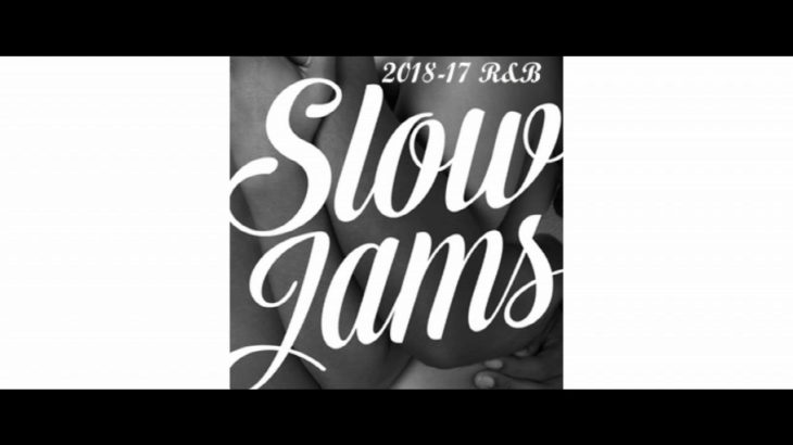 2018-17 R&B SLOWJAMS ft ELLA MEI,CHRIS BROWN, TREY SONGZ,AUGUST ALSINA,JACQUEES,JHENE AIKO & MORE