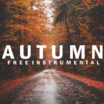 A U T U M N | R&B × Type Beat × [FREE] | Instrumental