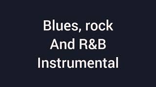 Blues, rock and R&B instrumental