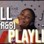 Chill R&B Playlist!🎤