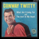 Conway Twitty – What Am I Living For – 1960 – An R&B Song In A Country Style