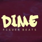 “Dime” – Instrumental R&B (Figuer Beats)