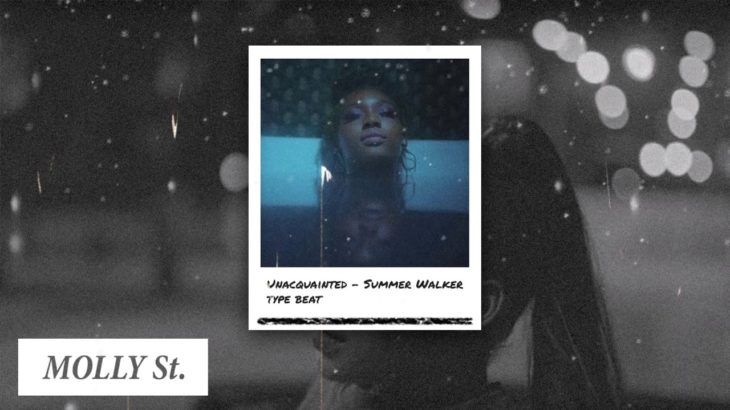 • FREE • Unacquainted *Summer Walker x PARTYNEXTDOOR x Jorja Smith || Chill R&B SMARTWATER type beat