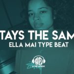 Free Ella Mai R&B Sample Type Beat 2019 – Stay The Same – G The Genius Beats
