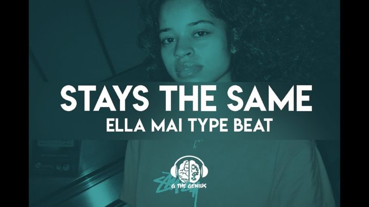 Free Ella Mai R&B Sample Type Beat 2019 – Stay The Same – G The Genius Beats