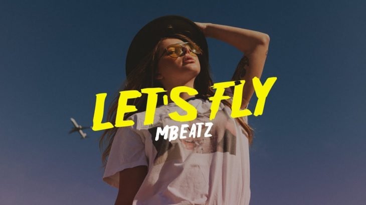 “Let’s Fly” Instrumental Beat R&B Slow Relaxed Trap│Mbeatz