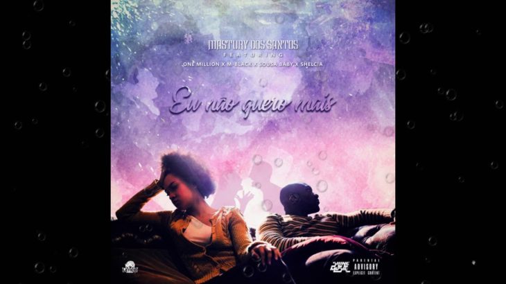 Matsury dos santos – Eu Não Quero Mais (SHINE MUSIK) (Rap/R&B) 2019