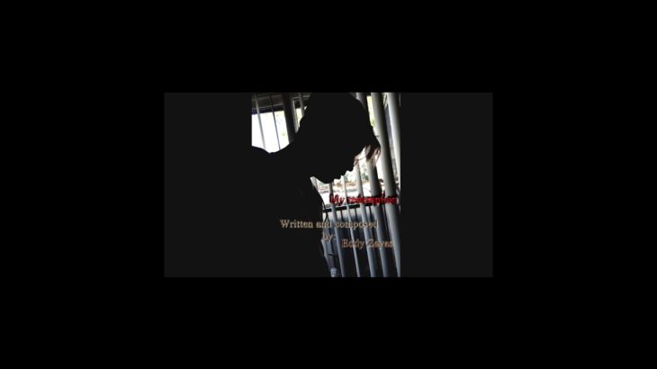 My redemption – Smooth R&B [Original song written and produced by Eddy Zayas]