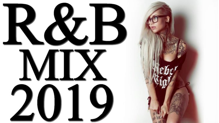 NEW R&B 2019 Mix & RnB Hip Hop Urban Club Party Hits Mixtape 2019 Geazy RnB Music #Vol 12