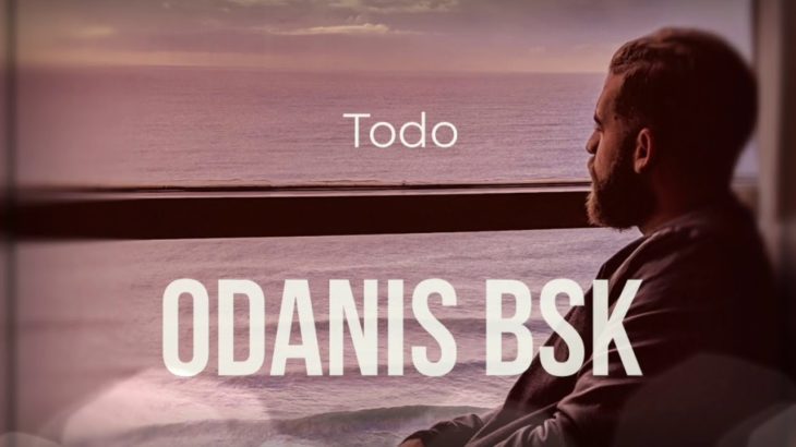 ODANIS BSK “TODO” (TRAP 2019) (R&B)
