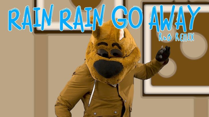 Rain Rain Go Away (R&B Remix)