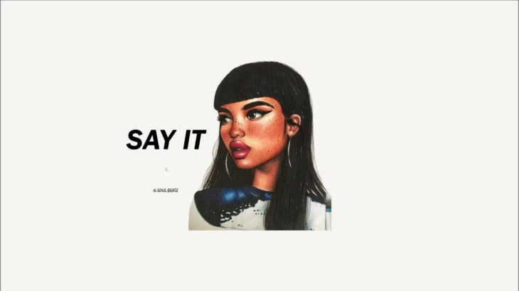 “Say It” – R&B/HipHop Instrumental Type Beat New2019 (Prod.N-SOUL BEATZ)