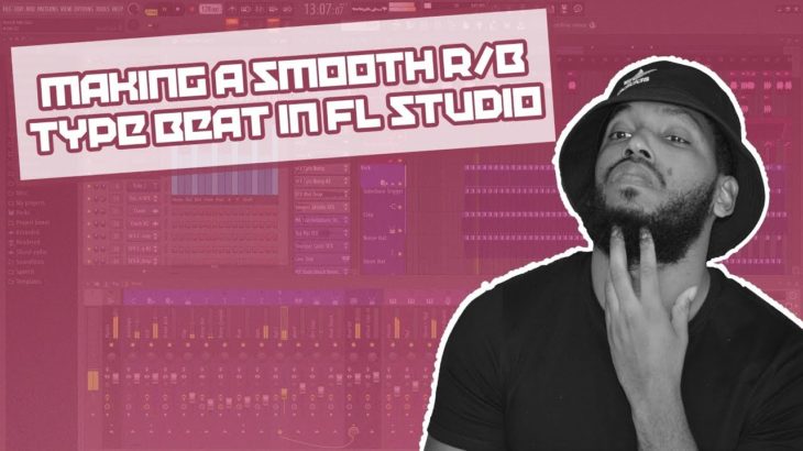 THE FLIPSIDE #5: MAKING AN R&B TYPE BEAT IN FL STUDIO