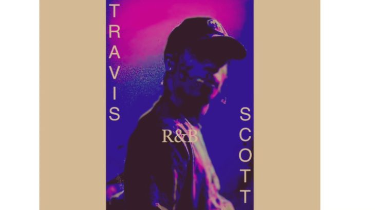 Travis Scott R&B type beat