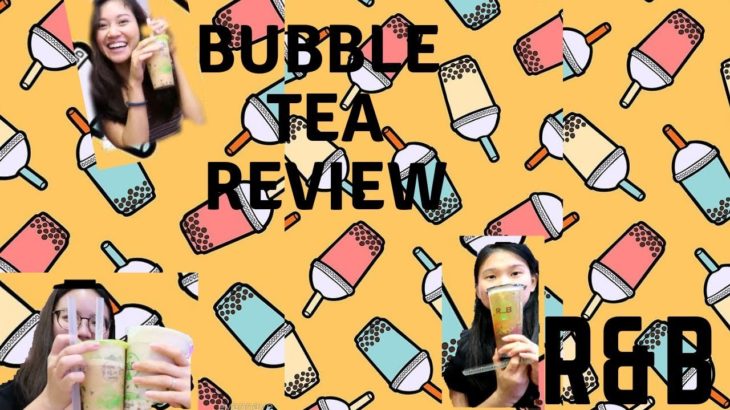 [WE LOVE BOBA!] EP2 // R&B Bubble Tea Review