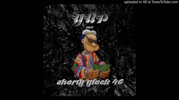 YUP 2019 (TRAP/HIPHOP/R&B/BEAT/INSTRUMENTAL)(PROD.BY SHORTY GLOCK 40)
