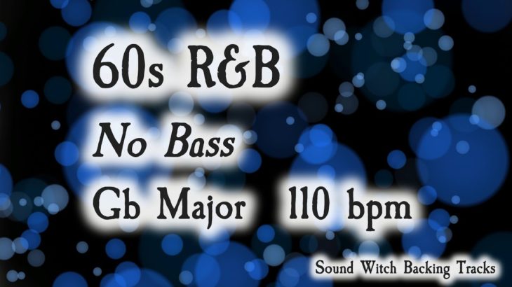 60s R&B Backing Track in Gb Major | No Bass | 110 BPM