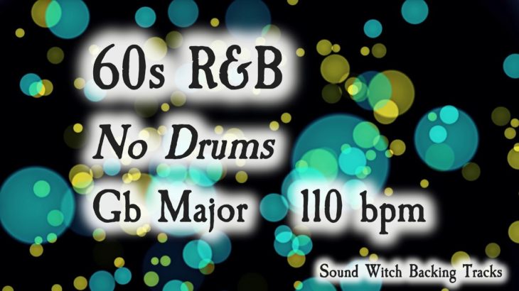 60s R&B Backing Track in Gb Major | No Drums | 110 BPM