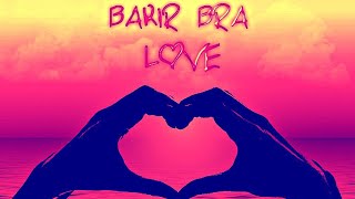 BAKIR BRA – LOVE (prod by R&B CITY)