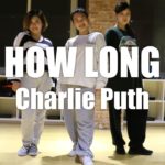 Charlie Puth – How Long | Choreography by TICA | TICA’S R&B CLASS – Practice