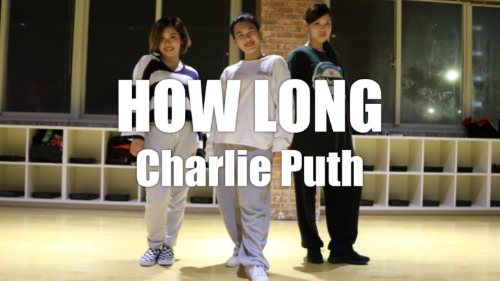 Charlie Puth – How Long | Choreography by TICA | TICA’S R&B CLASS – Practice