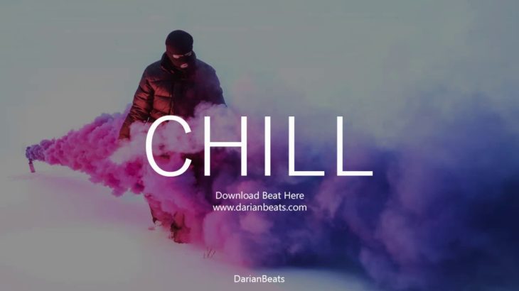 “Chill” – Trap Chill | R&B Instrumental (Prod. DarianBeats)
