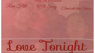 Church the Voice – Love Tonight ft. Flex A Million R&B Swag