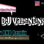 DJ Valentino Groovy R&B Remix