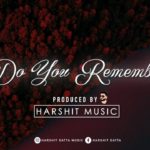 Do You Remember – Love Romantic Rap/R&B Instrumental beat 2019
