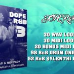 Dope R&B 3 | WAV & MIDI Loops | Sylenth1 Presets | Drum Kit | Royalty Free