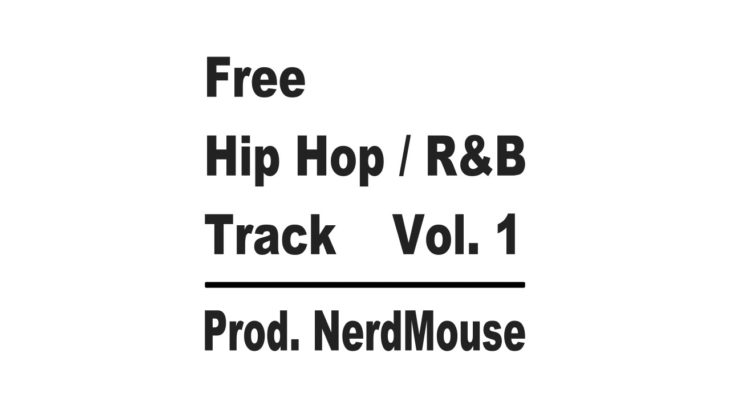 Free Hip Hop / R&B Track Vol. 1 (Prod. NerdMouse) – Whiteout
