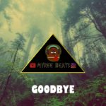 “GOODBYE” ** R&B Trap type beat**