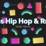 Guess That Song Trivia – 90s Hip Hop & R&B