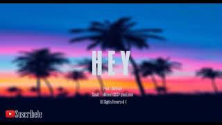 “Hey” | AfroBeat, R&B, Dancehall | Type Jonas Blue | DloBeatz