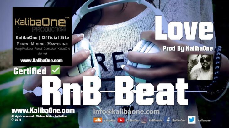 Hip Hop R&B Beat – Original Instrumental Music Composition ‘Love’ Prod By KalibaOne